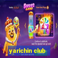 yarichin club